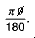pi*&oslash; / 180